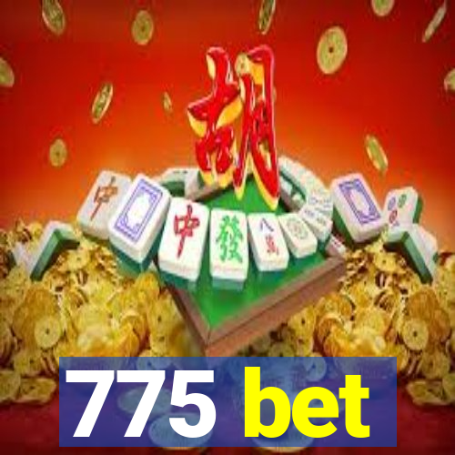 775 bet